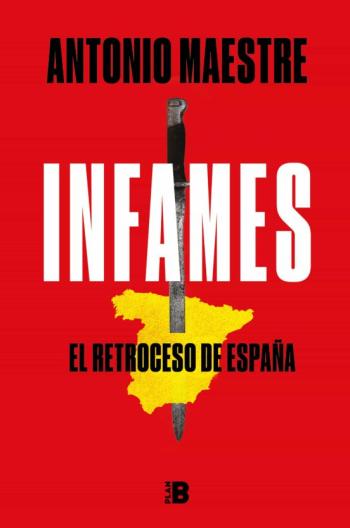 Libro Infames. El Retroceso De España en PDF