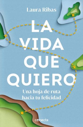 Libro La Vida Que Quiero en PDF