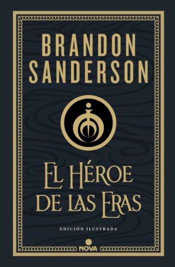 Libro El Heroe De Las Eras (Nacidos De La Bruma-Mistborn [Edición Ilust Rada] 3) en PDF