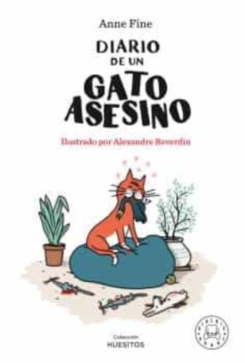 Libro Diario De Un Gato Asesino (Coleccion Huesitos) en PDF