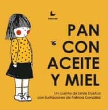 Libro Pan Con Aceite Y Miel en PDF