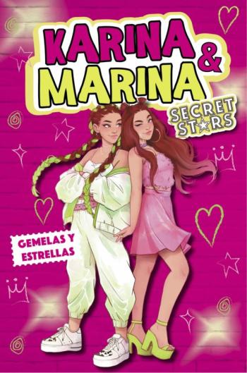 Gemelas Y Estrellas (Karina &Amp; Marina Secret Stars)