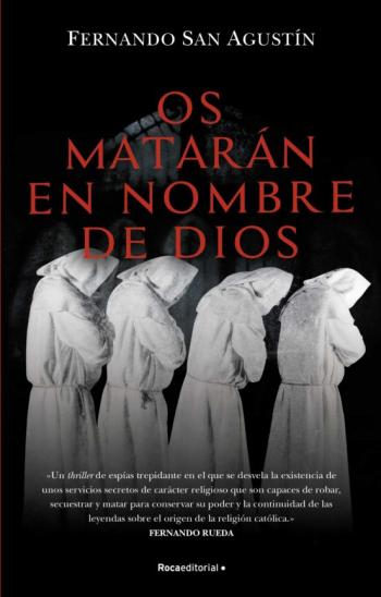 Os Matarán En Nombre De Dios
