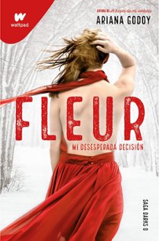 Fleur. Mi Desesperada Decision (saga Darks 0)