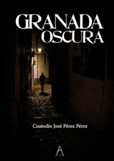 Granada Oscura
