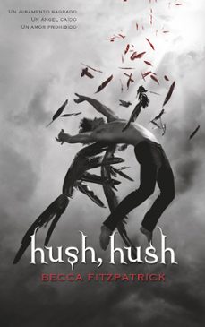 Hush, Hush (saga Hush, Hush 1)