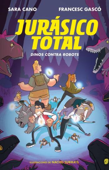 Dinos Contra Robots (Serie Jurasico Total 2)