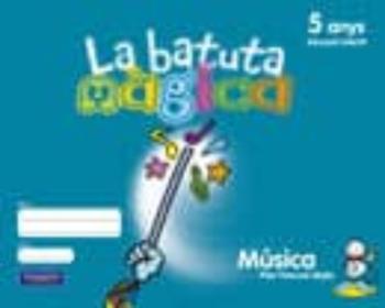 Libro La Batuta Màgica 5 Anys Fitxes De L Alumne en PDF