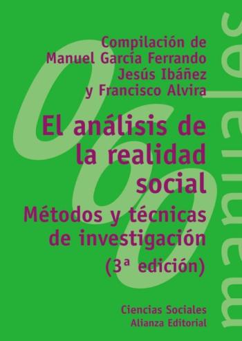 El Analisis De La Realidad Social: Metodos Y Tecnicas De Investig Acion (3ª Ed.)