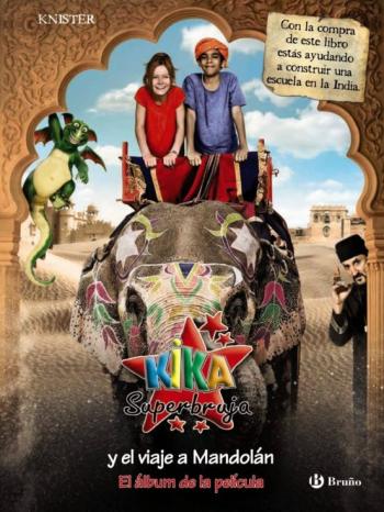Kika Superbruja Y El Viaje A Mandolan (Album De La Pelicula)