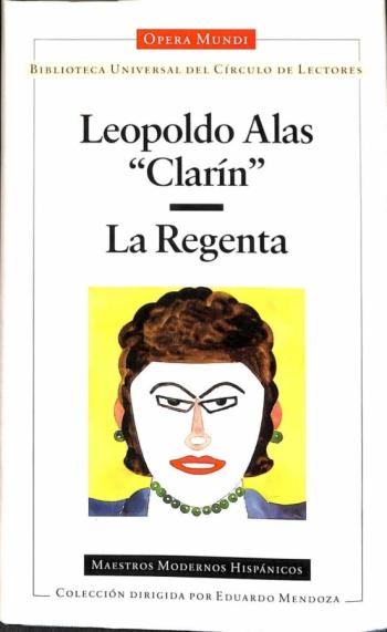 Libro La Regenta Prólogo De Gonzalo Suárez Opera Mundi Biblioteca Universal Del Circulo De Lectores . en PDF