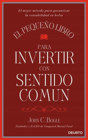 Libro El Pequeño Libro Para Invertir Con Sentido Comun en PDF