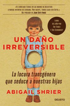 Un Daño Irreversible: La Locura Transgenero Que Seduce A Nuestras Hijas