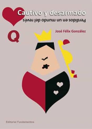 Libro Cautivo Y Desarmado: Perdidos En Un Mundo Del Reves en PDF