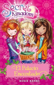 Secret Kingdom 1:el Palacio Encantado