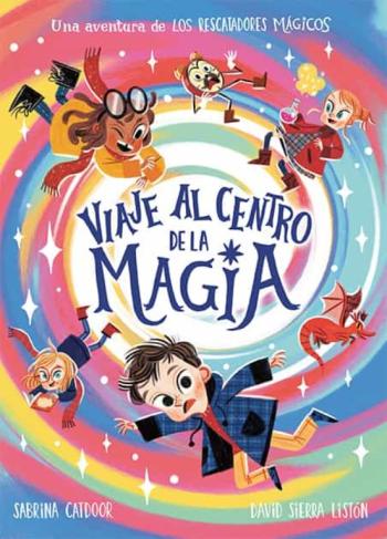 Los Rescatadores Magicos: Viaje Al Centro De La Magia