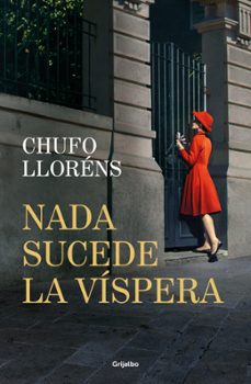 Nada Sucede La Víspera