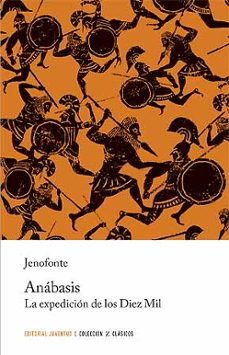 Anabasis. La Expedicion De Los Diez Mil