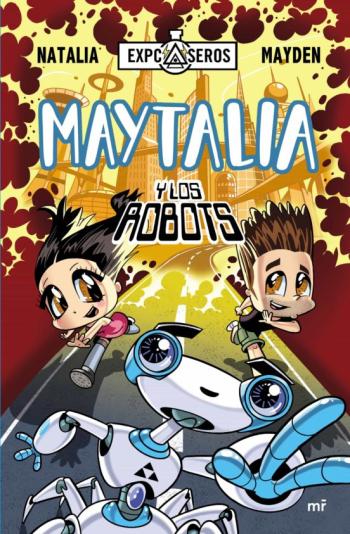 Maytalia Y Los Robots Maytalia Y Los Robots