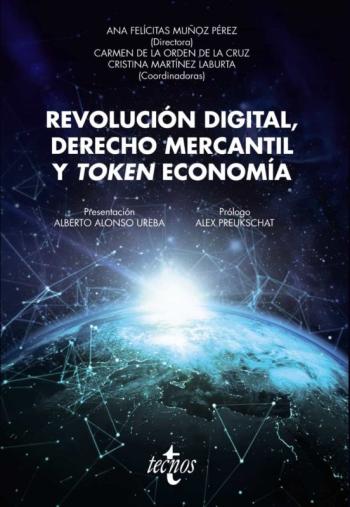 Revolucion Digital, Derecho Mercantil Y Token Economia