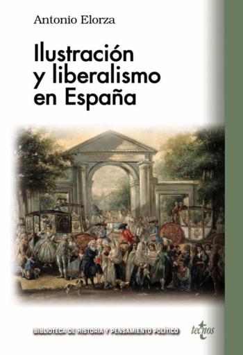Ilustracion Y Liberalismo En España