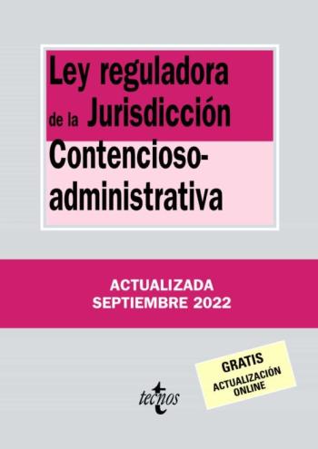 Ley Reguladora De La Jurisdiccion Contencioso-Administrativa