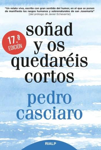 Soñad Y Os Quedaréis Cortos