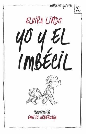 Yo Y El Imbecil (Biblioteca Furtiva)