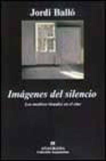 Imagenes Del Silencio: Los Motivos Visuales En El Cine