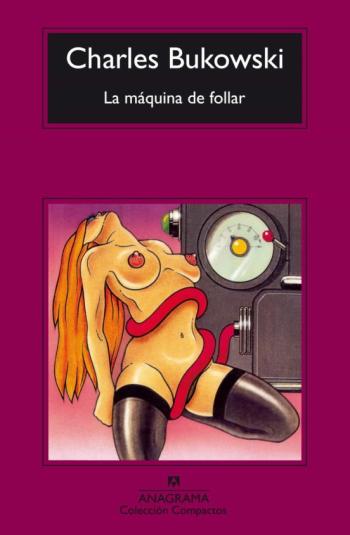 Libro La Maquina De Follar (23ª Ed.) en PDF