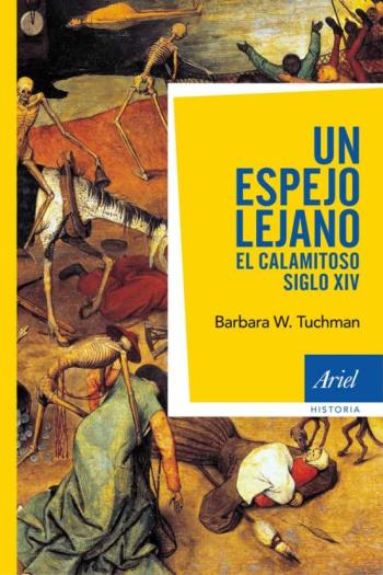 Libro Un Espejo Lejano: El Calamitoso Siglo Xiv en PDF