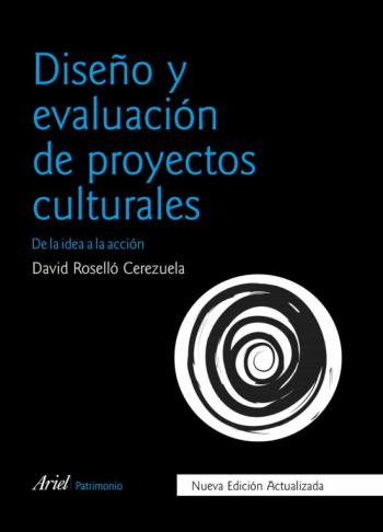 Libro Diseño Y Evaluacion De Proyectos Culturales (Nueva Edicion Actualizada) en PDF