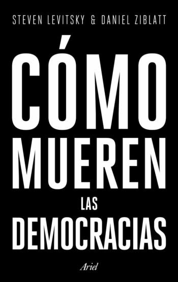 Libro Como Mueren Las Democracias en PDF