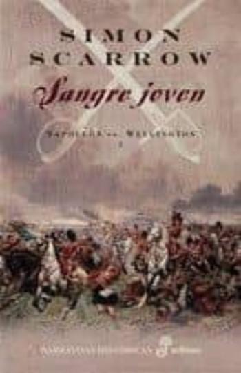 Libro Sangre Joven (Napoleon Vs Wellington I) en PDF