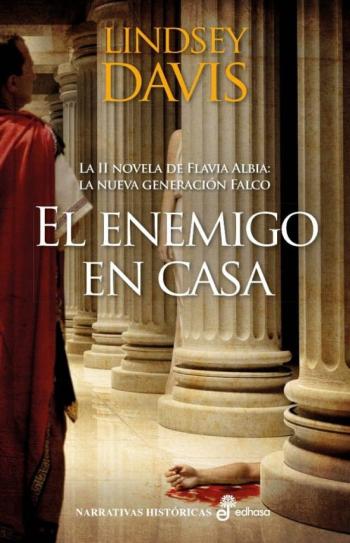 Libro El Enemigo En Casa (Serie Flavia Albia 2) en PDF