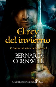 El Rey Del Invierno (crónicas Del Señor De La Guerra 1)