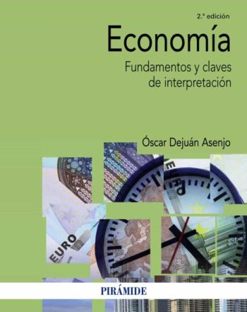 Libro Economia (2ª Ed.): Fundamentos Y Claves De Interpretacion en PDF