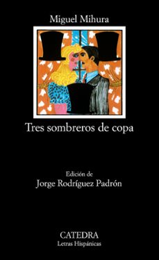 Tres Sombreros De Copa (18ª Ed.)
