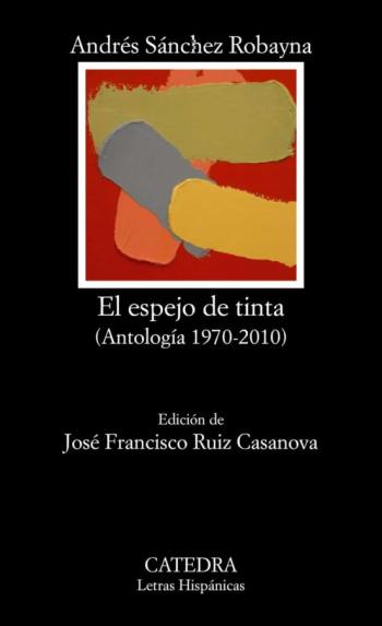 El Espejo De Tinta (Antologia 1970-2010) El Espejo De Tinta (Antologia 1970-2010)