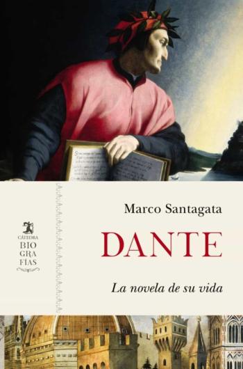 Libro Dante: La Novela De Su Vida en PDF