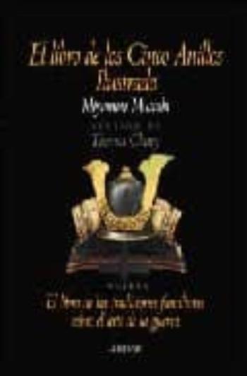 El Libro De Los Cinco Anillos Ilustrado (Incluye El Libro De Las Tradiciones Familiares)