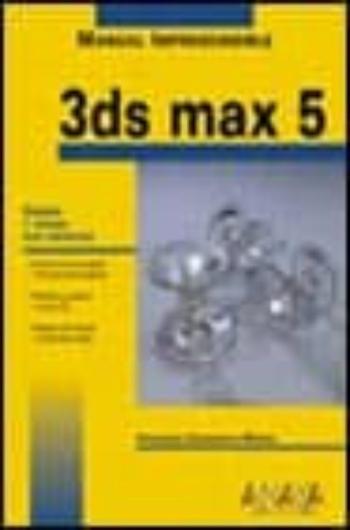 3Ds Max 5 (Manuales Imprescindibles)