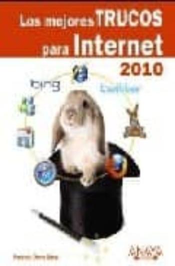 Los Mejores Trucos Para Internet (Edicion 2010)