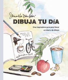 Dibuja Tu Dia: Una Inspiradora Guia Para Llevar Un Diario De Dibujo (espacio De Diseño)