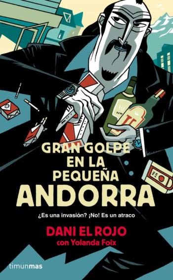 Libro Gran Golpe En La Pequeña Andorra (Las Aventuras De Tiburon) en PDF