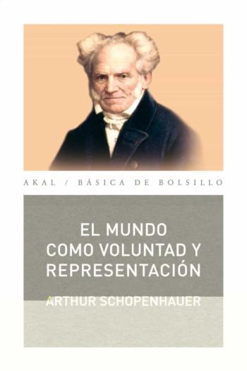 El Mundo Como Voluntad Y Representacion