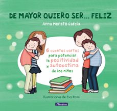 De Mayor Quiero Ser… Feliz