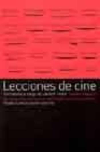 Lecciones De Cine: Clases Magistrales De Grandes Directores Expli Cadas Por Ellos Mismos