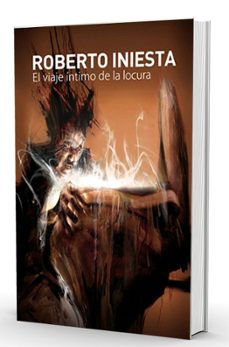 El Viaje Intimo De La Locura