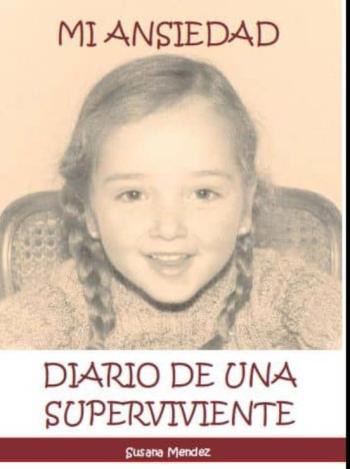 Mi Ansiedad: Diario De Una Superviviente